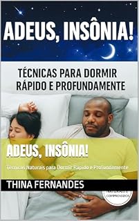Livro Adeus, Insônia!: Técnicas Naturais para Dormir Rápido e Profundamente