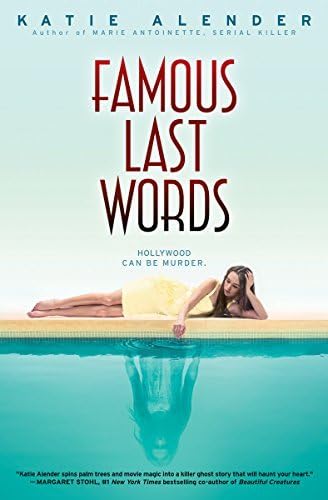 By Alender, Katie [ Famous Last Words ] Jul - 2015 Paperback