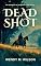 Livro Dead Shot (Os mistérios do sargento Frank Hardy Livro 4)