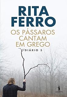 Livro Os Pássaros Cantam em Grego - Diário 3