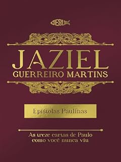 Livro EPÍSTOLAS PAULINAS - as treze cartas de Paulo como você nunca viu.