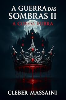 Livro A Guerra das Sombras : A Coroa Rubra