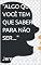 Livro "ALGO QUE VOCÊ TEM QUE SABER PARA NÃO SER..."
