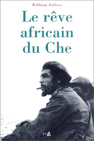 Le rÃªve africain du Che by (Paperback)