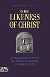 In the likeness of Christ