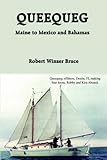 QUEEQUEG: Maine to Mexico and Bahamas by 
