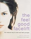 Image de The Feel-good Facelift: A Guide to Looking Good and Feeling Younger