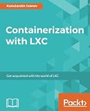 Containerization with LXC
