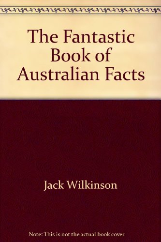 The Fantastic Book of Australian Facts