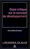 Essai critique sur le concept de développement by 
