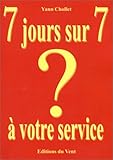 7 jours sur 7 à votre service by 