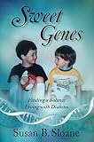 Sweet Genes: Finding a Balance Living with Diabetes by