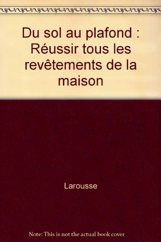 Du sol au plafond
