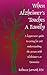 When Alzheimer's Touches A Family: A layperson's guide to caring for and understanding the person wi by RN Rebecca Jarrard