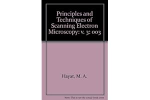 Principles and Techniques of Scanning Electron Microscopy