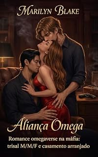 Livro Aliança Omega: Romance omegaverse na máfia: trisal M/M/F e casamento arranjado