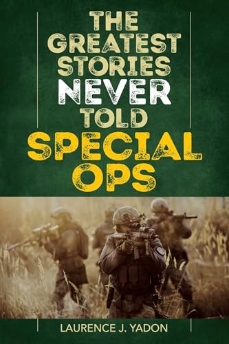 The Greatest Stories Never Told: Special Ops