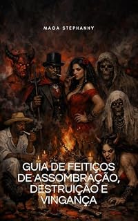 Livro GUIA DE FEITIÇOS DE ASSOMBRAÇÃO, DESTRUIÇAO E VINGANÇA. (Magias)