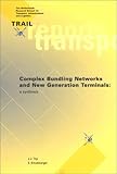Complex Bundling Networks and New Generation Terminals : A Synthesis, Kreutzberger, E., 9040722803