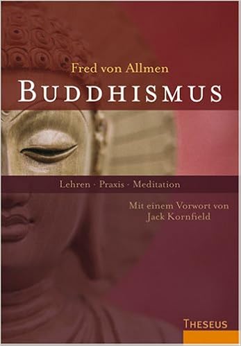 Buddhismus Lehren Praxis Meditation Allmen Fred Von Kornfield Jack Amazon De Bucher