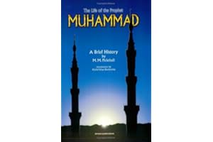 The Life of the Prophet Muhammad: A Brief History