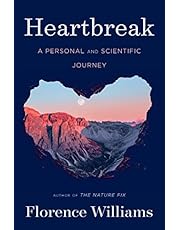 Heartbreak: A Personal and Scientific Journey