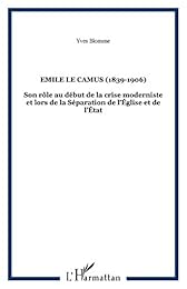 Emile Le Camus, 1839-1906