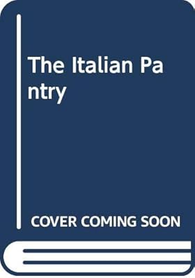 The Italian Pantry Anna Del Conte 9780060161163 Amazon Com Books