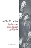 Les femmes, ou, Les silences de l'histoire (French Edition) by 
