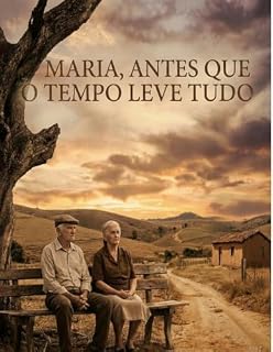 Livro MARIA, ANTES QUE TEMPO LEVE TUDO