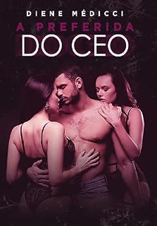 Livro A preferida do ceo: (Mocinha plus size + Ceo cafajeste) (Ceos e Magnatas Livro 2)