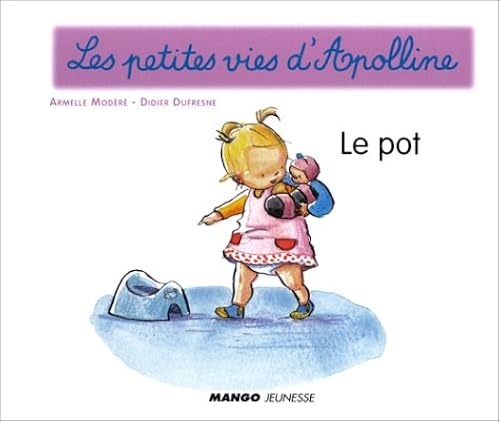 Download Les petites vies d'Apolline : Le pot PDF