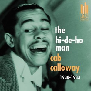 Cab Calloway & His Orchestra - Hi-De-Ho - Zortam Music