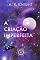 Livro A Criação Imperfeita (Os Horizontes Distantes Livro 2)