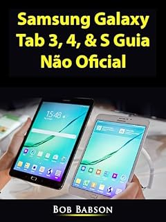 Livro Samsung Galaxy Tab 3, 4, & S Guia Não Oficial