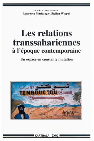 Les  relations transsahariennes à l'époque contemporaine