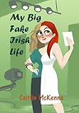 My Big Fake Irish Life