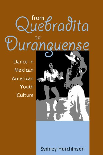 From Quebradita to Duranguense: Dance in Mexican American...