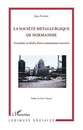 La  société métallurgique de Normandie