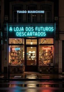 Livro A Loja dos Futuros Descartados