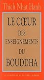 Au coeur de l'enseignement du Bouddha by 