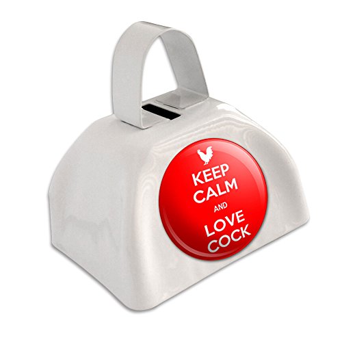 Keep Calm And Love Cock Rooster White Cowbell Cow Bell