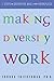 Making Diversity Work: Seven Steps for Defeating Bias in the Workplace - Book by Sondra Thiederman