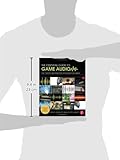 Image de The Essential Guide to Game Audio: The Theory and Practice of Sound for Games