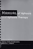 Manual of Aphasia Therapy, Helm-Estabrooks, Nancy and Albert, Martin L., 0890799636