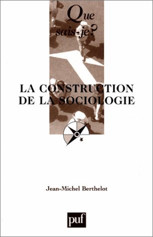La  construction de la sociologie