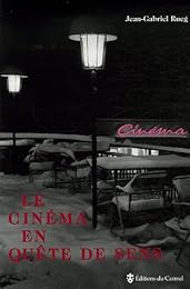 Le  cinéma en quête de sens