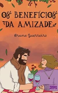 Livro Os benefícios da amizade