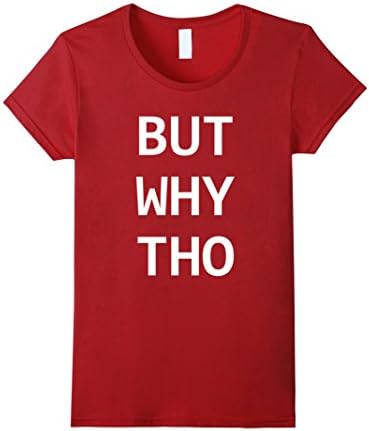 Women's BUT WHY THO Medium Cranberry