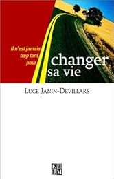 Il n'est jamais trop tard pour changer sa vie